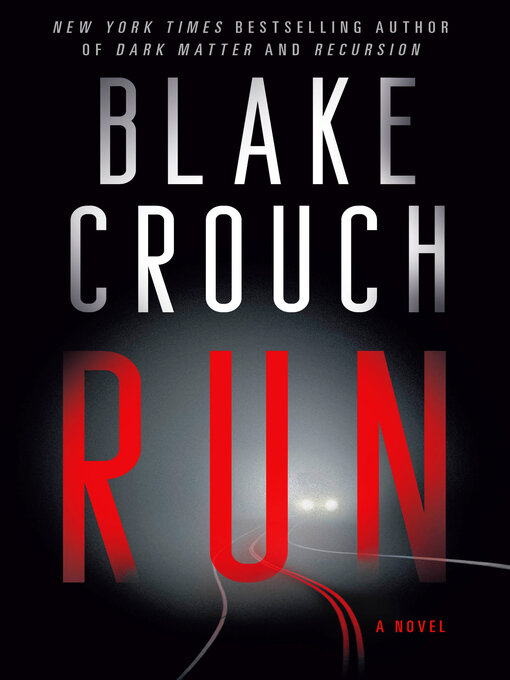 Title details for Run by Blake Crouch - Available